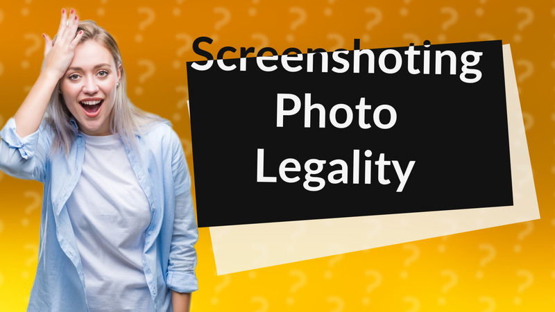 Screenshoting Photo Legality
