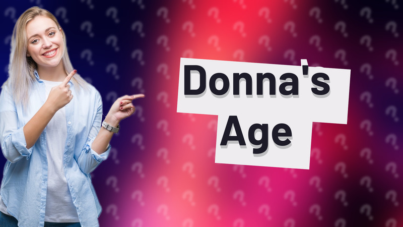 Donna's Age