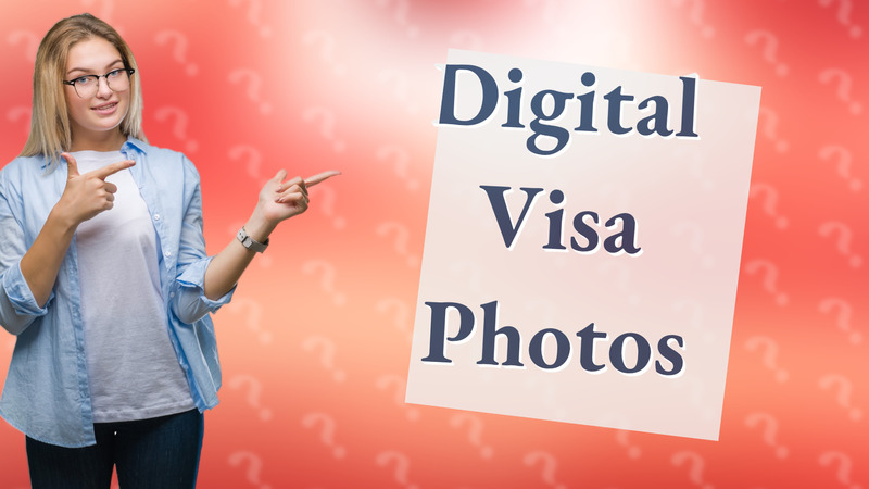 Digital Visa Photos