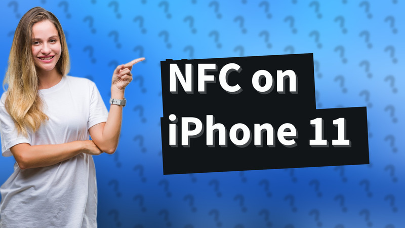 NFC on iPhone 11