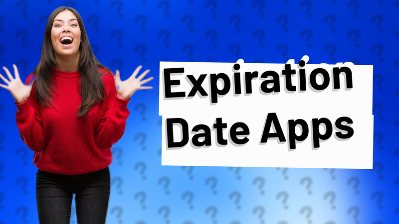 Expiration Date Apps