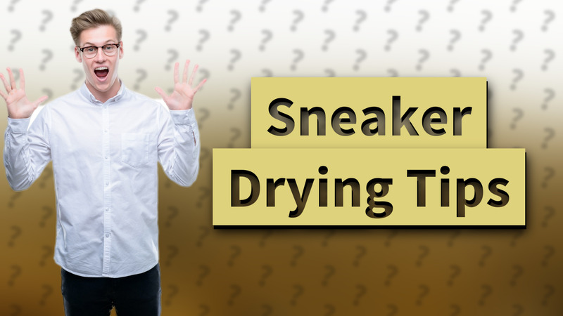 Sneaker Drying Tips