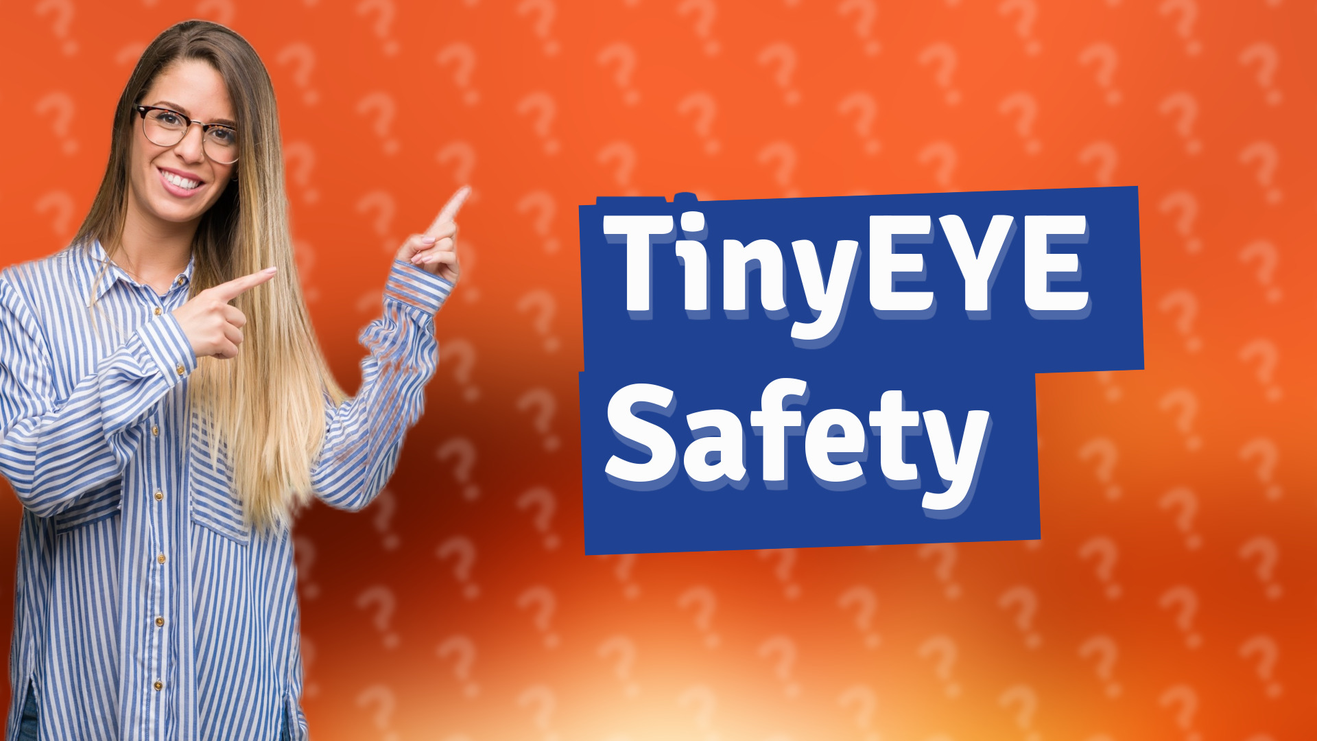 TinyEYE Safety