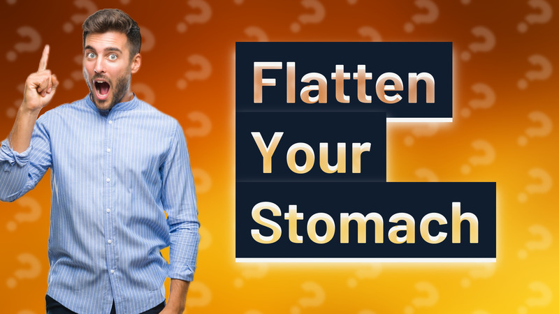Flatten Your Stomach