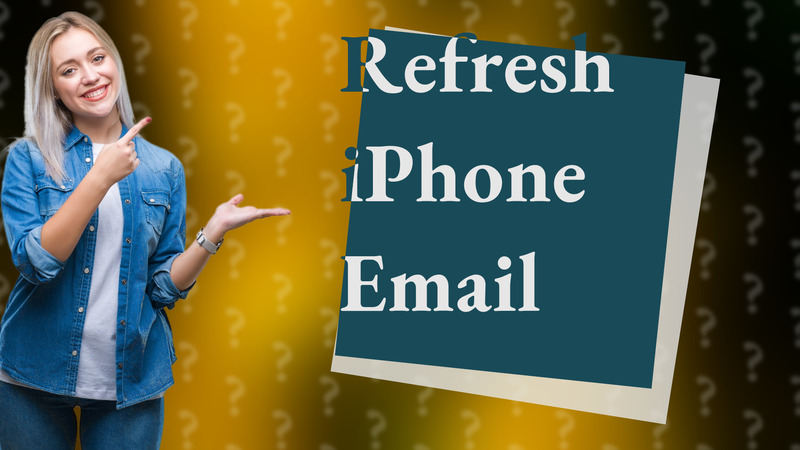 Refresh iPhone Email