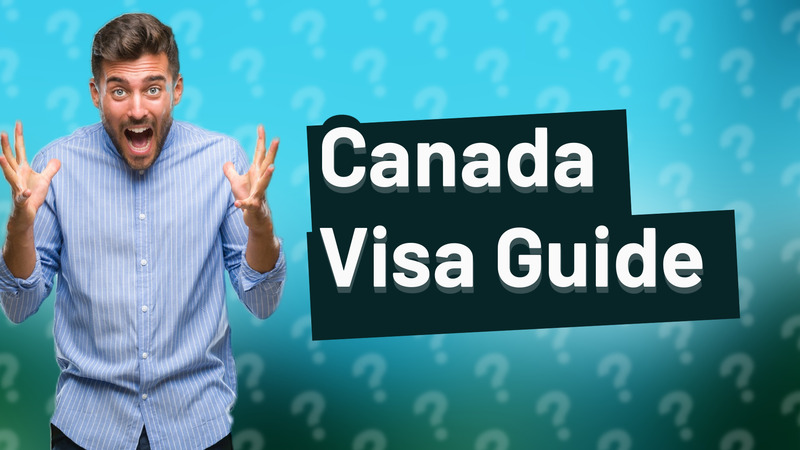 Canada Visa Guide