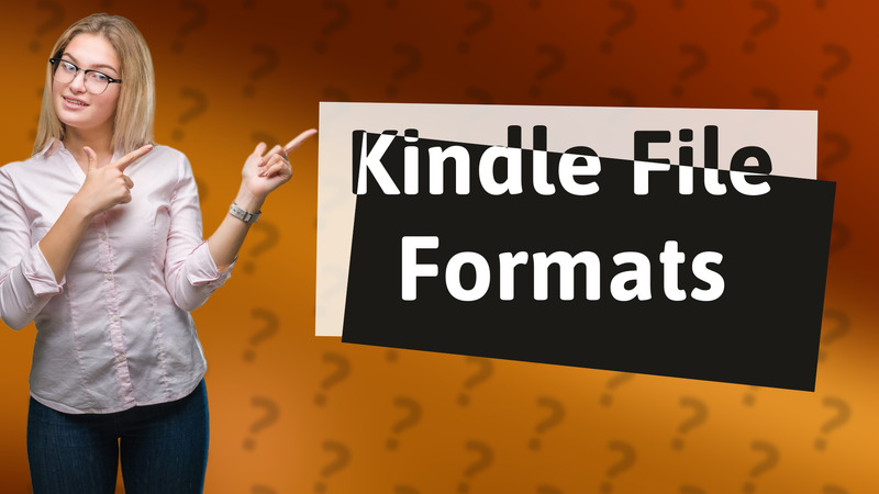 Kindle File Formats