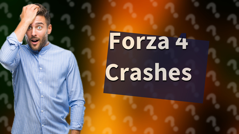 Forza 4 Crashes
