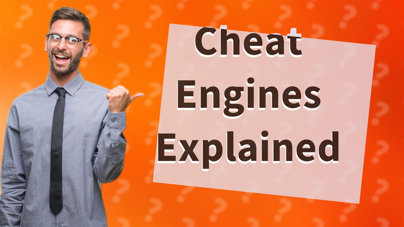 Cheat Engines Explained