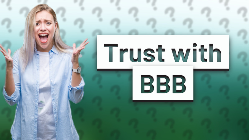 Trust with BBB