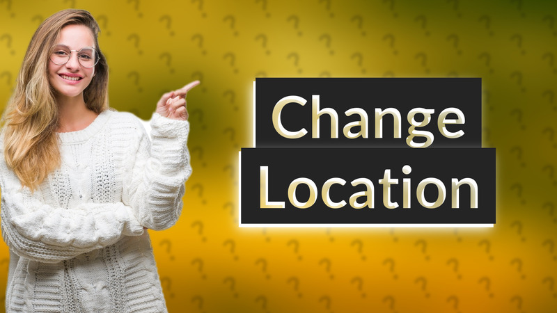 Change Location