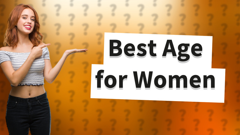 Best Age for Women