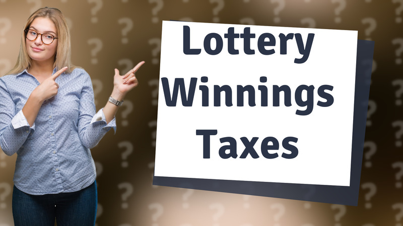 Lottery Winnings Taxes