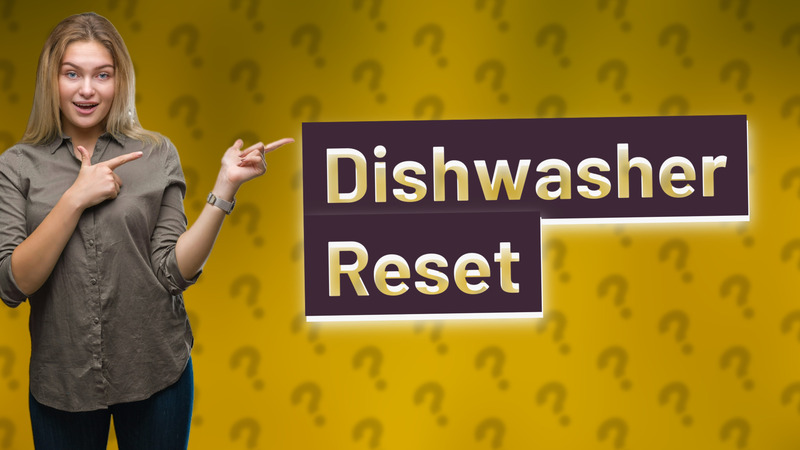 Dishwasher Reset