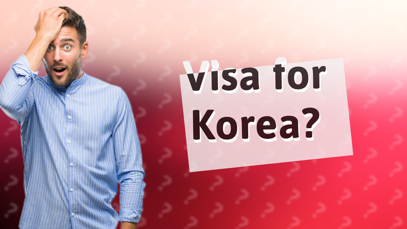 Visa for Korea?