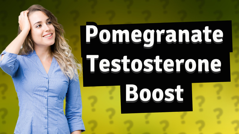 Pomegranate Testosterone Boost