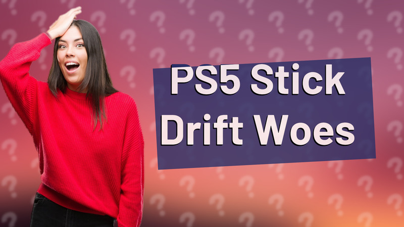 PS5 Stick Drift Woes