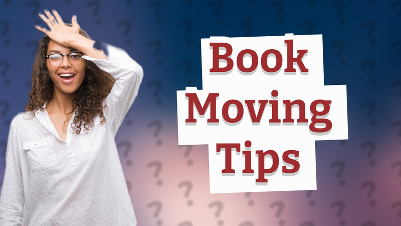 Book Moving Tips