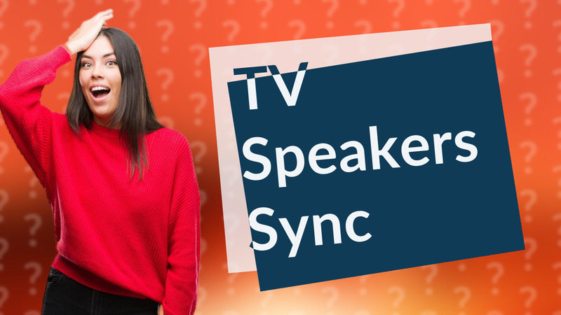 TV Speakers Sync