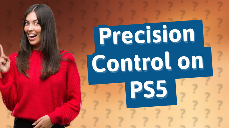Precision Control on PS5