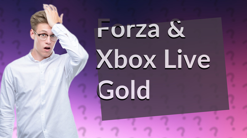 Forza & Xbox Live Gold