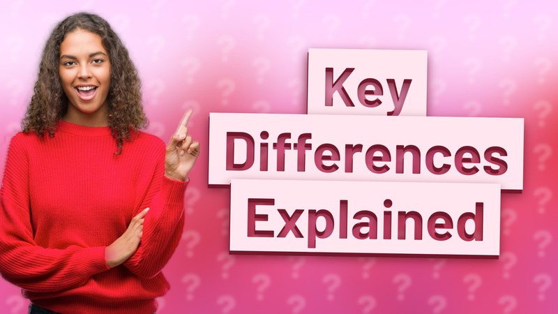 Key Differences Explained