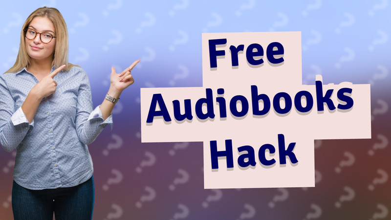 Free Audiobooks Hack