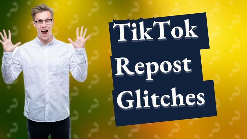 TikTok Repost Glitches