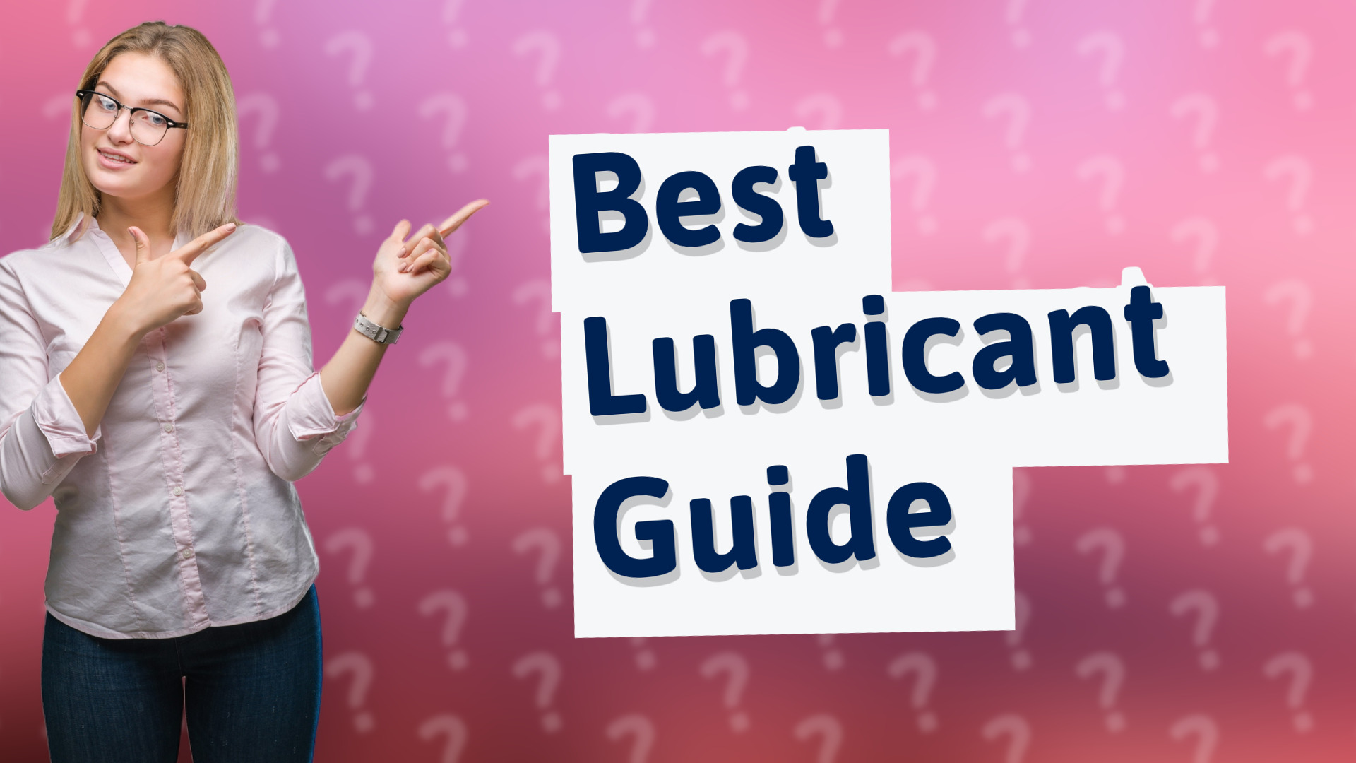 Best Lubricant Guide