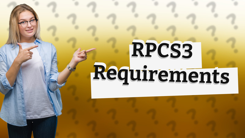 RPCS3 Requirements