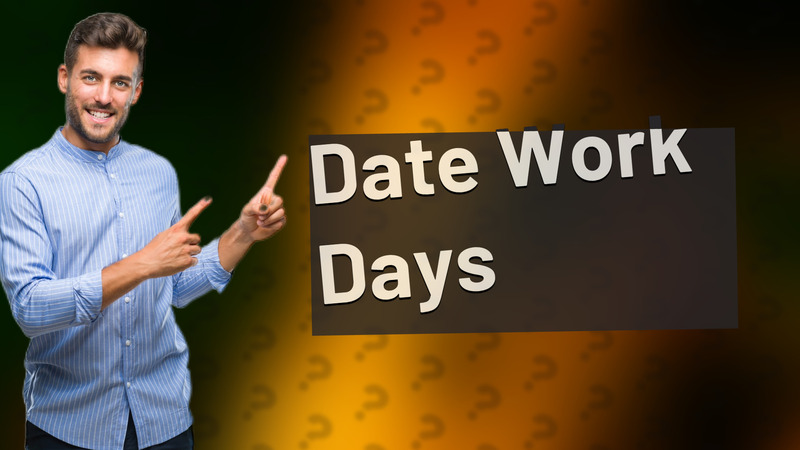 Date Work Days