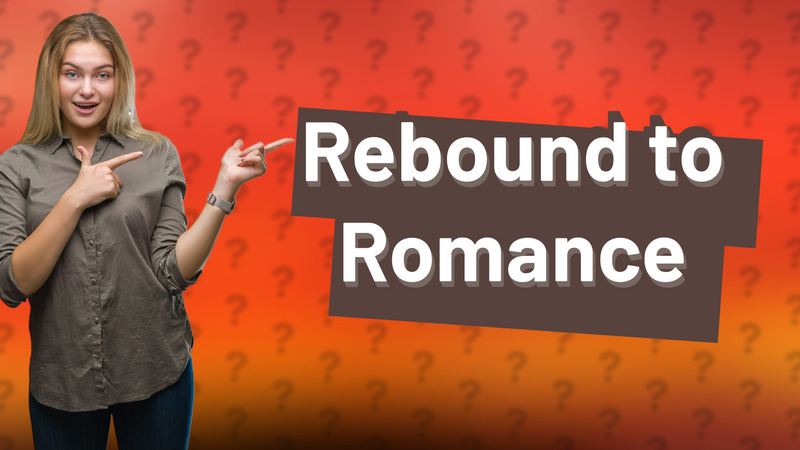 Rebound to Romance