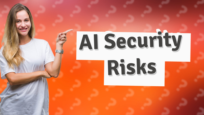 AI Security Risks