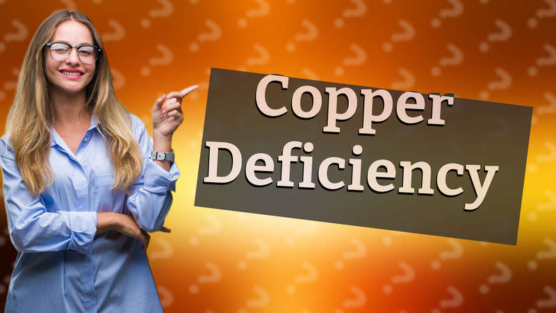 Copper Deficiency