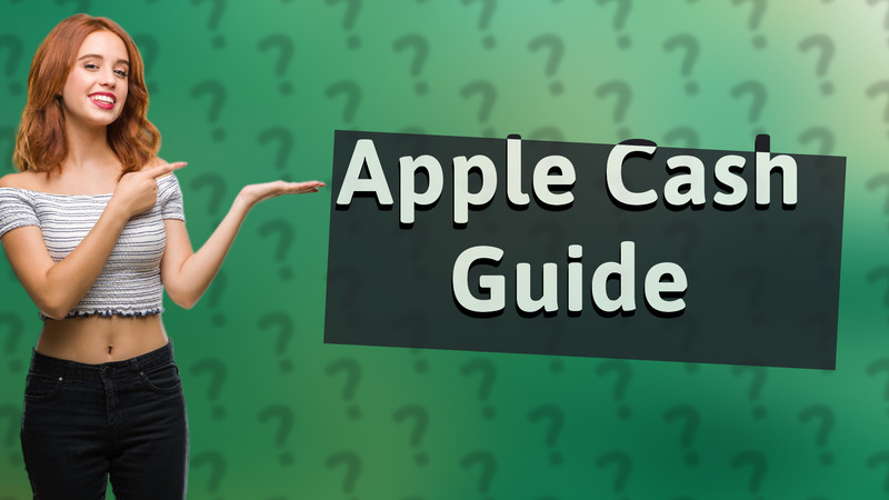Apple Cash Guide