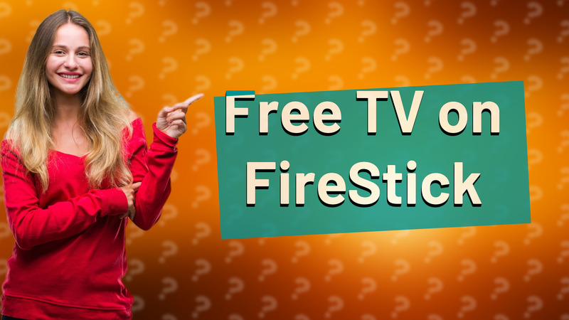 Free TV on FireStick