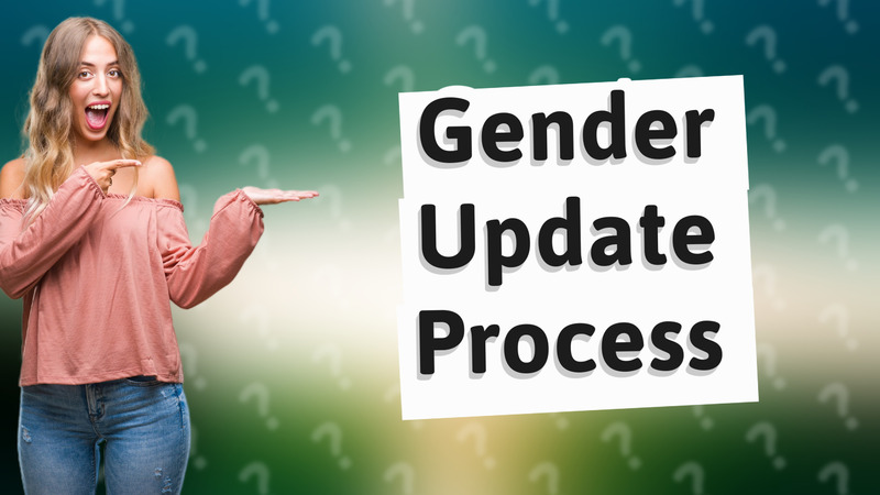 Gender Update Process