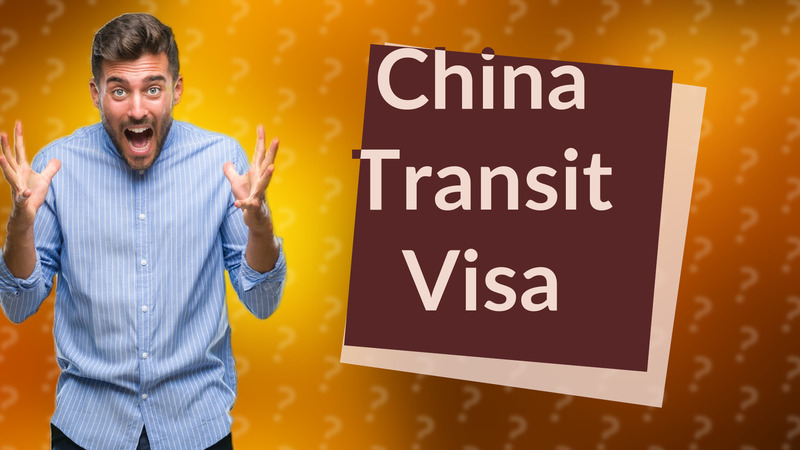 China Transit Visa