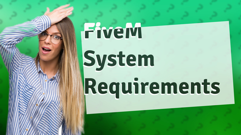 FiveM System Requirements