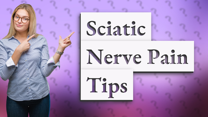 Sciatic Nerve Pain Tips
