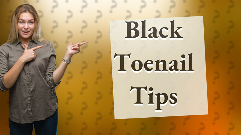Black Toenail Tips