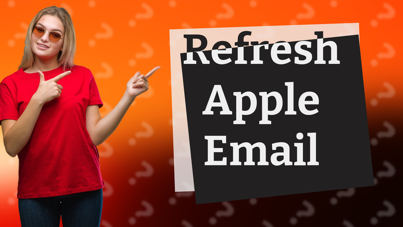 Refresh Apple Email