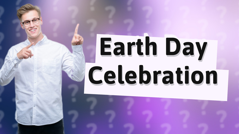 Earth Day Celebration