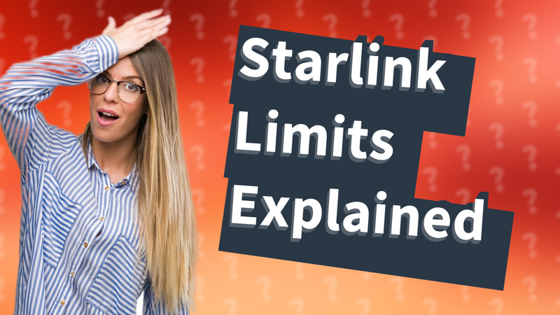 Starlink Limits Explained