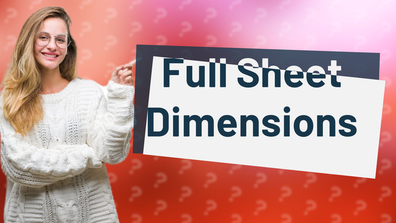 Full Sheet Dimensions