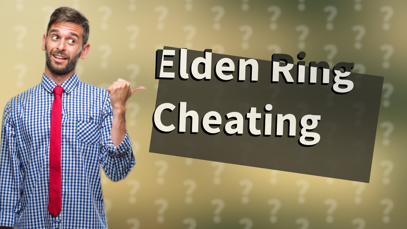 Elden Ring Cheating