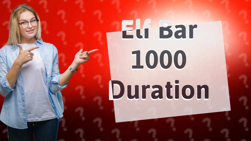 Elf Bar 1000 Duration