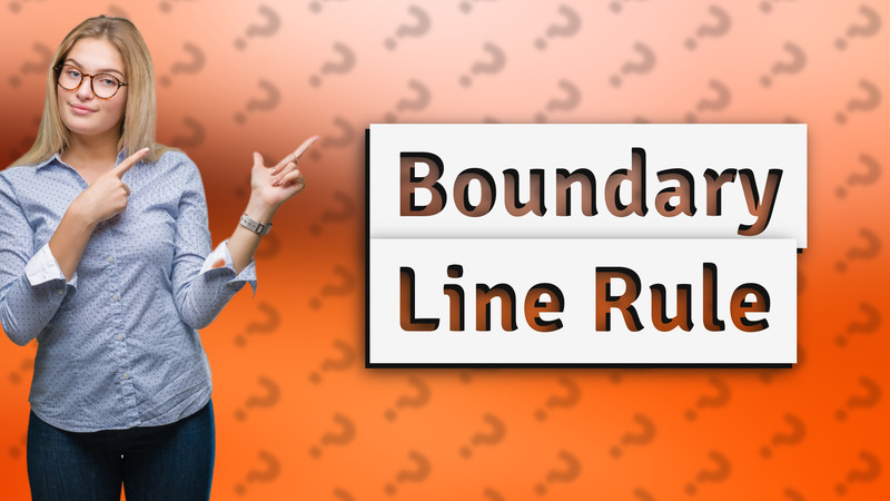 Boundary Line Rule