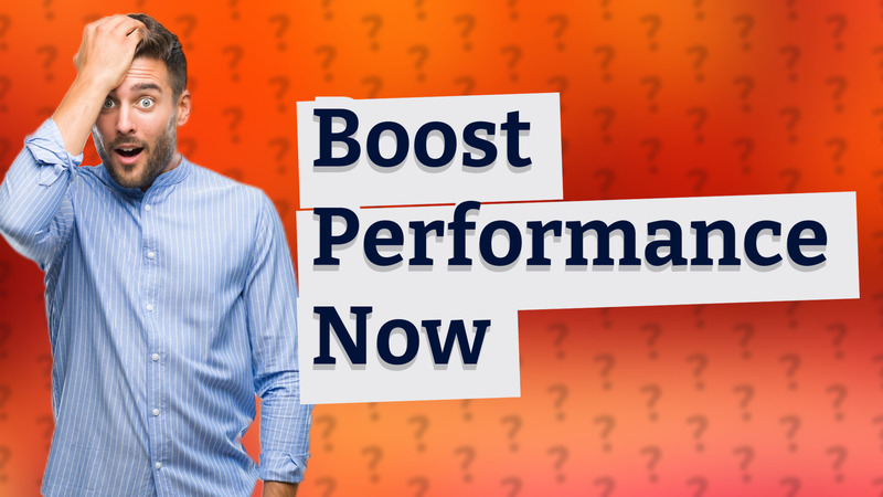 Boost Performance Now
