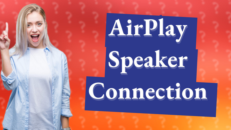 AirPlay Speaker Connection